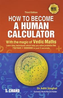 HOW TO BECOME A HUMAN CALCULATOR 3RD EDITION
