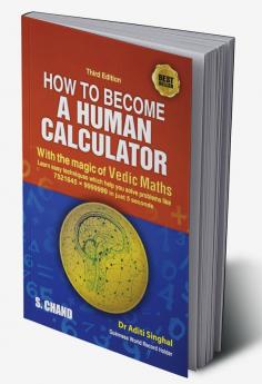 HOW TO BECOME A HUMAN CALCULATOR 3RD EDITION