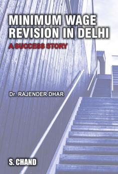Minimum Wage Revision in Delhi – A Success Story