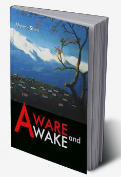 Aware and Awake