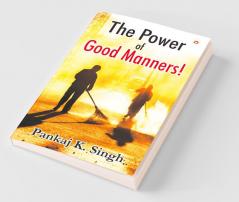 The Power Of Good Manners