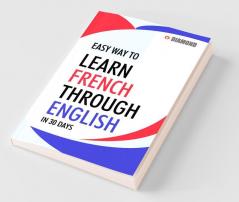 Easy Way to Learn French Through English in 30 Days