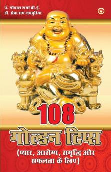 108 Golden Tips For Love Health Wealth and Success