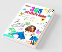 365 Activity Book B For Kids | Match the Pair Find the Difference Puzzles Crosswords Join the Dots  Colouring Drawing and Brain Teasers