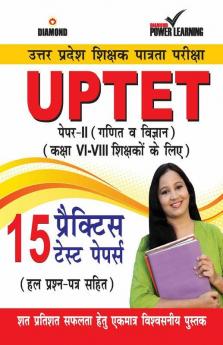 UPTET Previous Year Solved Papers for VI-VIII Teachers (Ganit va Vigyan) ET Paper-II Maths & Sciences Class- VI-VIII (PTP)