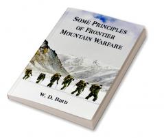 Some Principles of Frontier Mountain Warfare