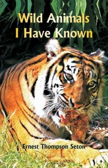 Wild Animals I Have Known