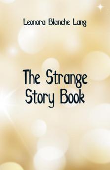 The Strange Story Book