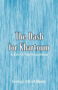 The Dash for Khartoum