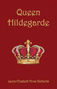 Queen Hildegarde