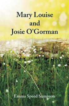 Mary Louise and Josie O'Gorman