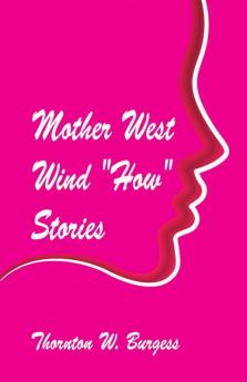 Mother West Wind How Stories