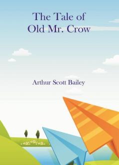 The Tale of Old Mr. Crow