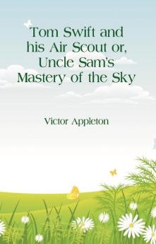 Tom Swift and his Air Scout