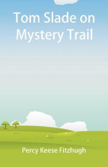 Tom Slade on Mystery Trail