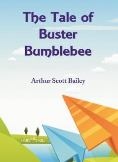 The Tale of Buster Bumblebee