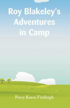 Roy Blakeley's Adventures in Camp