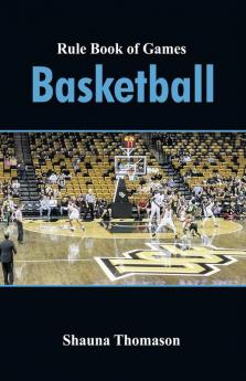 Rule Book Of Games : Basketball
