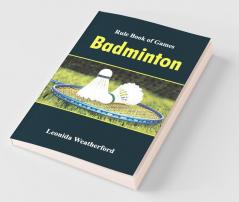 Rule Book Of Games : Badminton