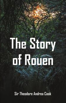 The Story of Rouen