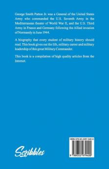 Great Military Commanders - George S Patton : A Biography