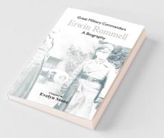 Great Military Commanders - Erwin Rommel