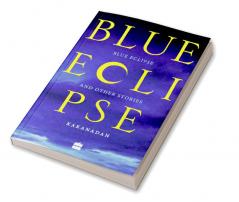 BLUE ECLIPSE: STORIES