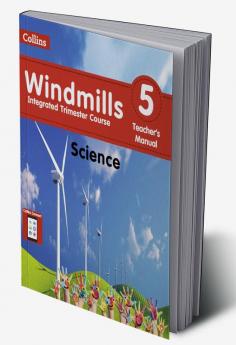 Windmills Science Teacher's Manual 5