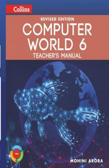 Revised Computer World Teacher's Manual 6