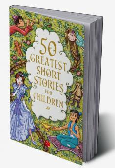 50 GREATEST SHORT STORIES FOR CHILDREN