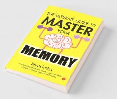 Ultimate Guide to Master Your Memory
