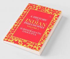 A History Of Indian Philosophy Vol 2