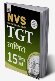 NVS Navodaya Vidyalaya Samiti Tgt Ganit 15 Practice Papers