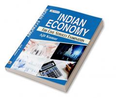 INDIAN ECONOMY FOR CIVIL SERVICES EXAMINATION(revised Book pls overright old one)