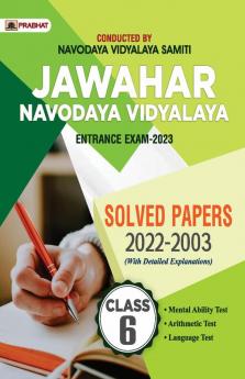 Jawahar Navodaya Vidyalaya Class-6 Solved Papers (JNV Solved Papers Class 6 2022-2003 in English)