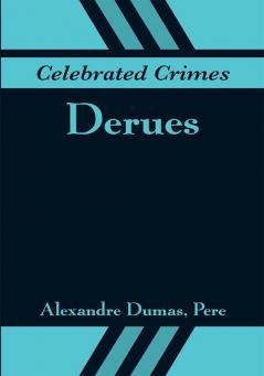 Celebrated Crimes: Derues