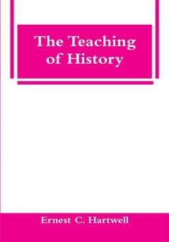 The Teaching Of History