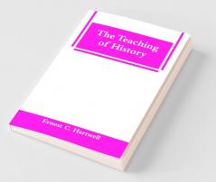 The Teaching Of History