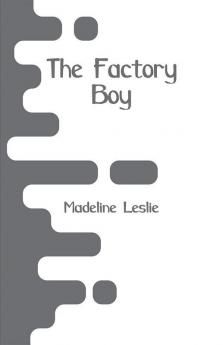 The Factory Boy