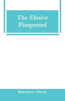 The Elusive Pimpernel