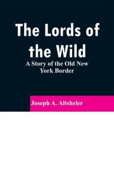 The Lords of the Wild