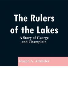 The Rulers of the Lakes