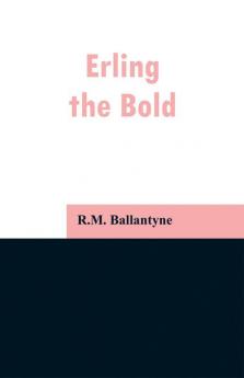 Erling the Bold