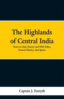 The Highlands Of Central India