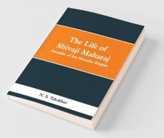 The Life Of Shivaji Maharaj