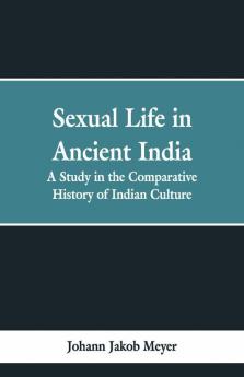 Sexual Life In Ancient India
