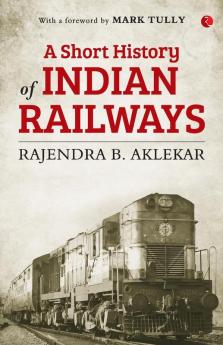 Short History Of Indian Railways