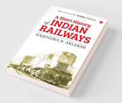 Short History Of Indian Railways