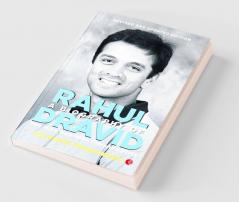 A Biography Of Rahul Dravid (Revise)