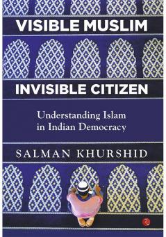 VISIBLE MUSLIM INVISIBLE CITIZEN